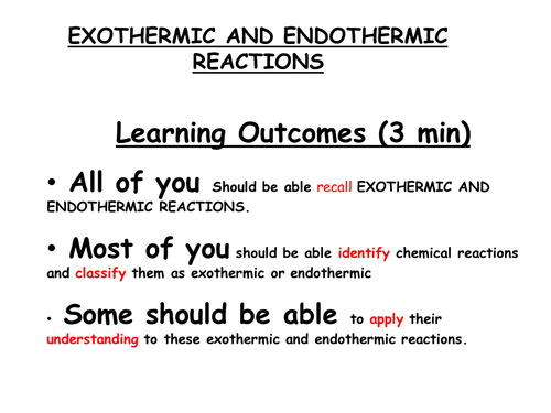 EXOTHERMIC AND ENDOTHERMIC REACTIONS