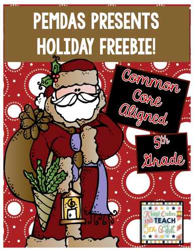 Christmas Pemdas Presents 5th Grade Order Of Operations Practice Teaching Resources