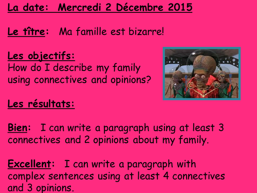 Family members La famille and connectives.  Fantastic reading, whole lesson, just follow the slides!