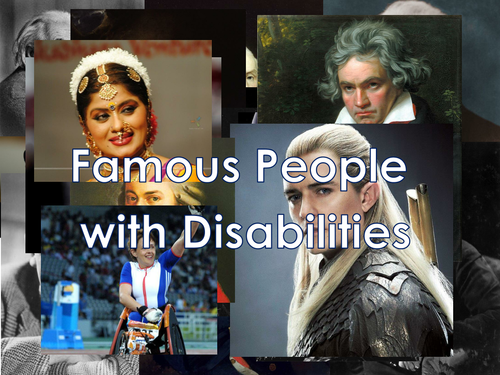Briitish Values: Diversity: Famous people with disabilties