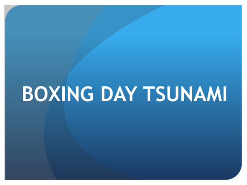 Complete Case Study on the boxing day Tsunmami 
