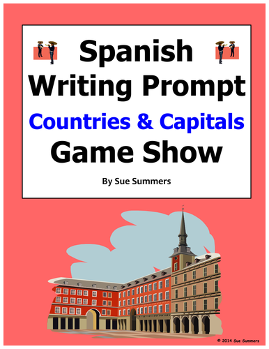 Spanish Countries and Capitals Game Show Writing Prompt