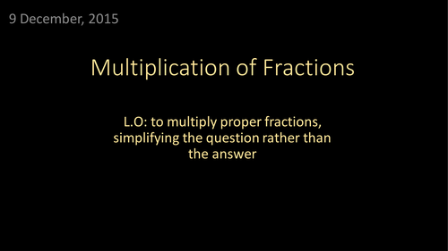 Multiplying Proper Fractions (including functional questions)