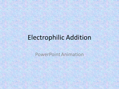 Electrophilic Addition