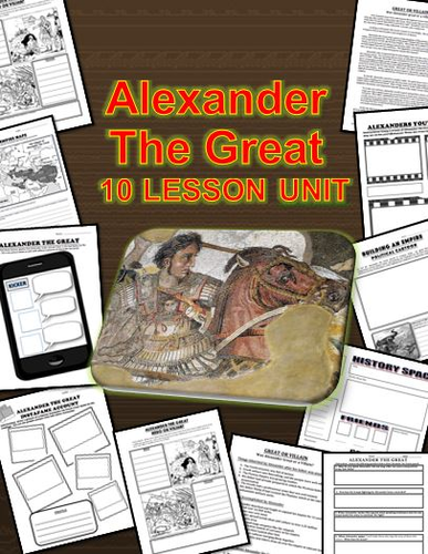 Alexander The Great 10 Lesson Unit