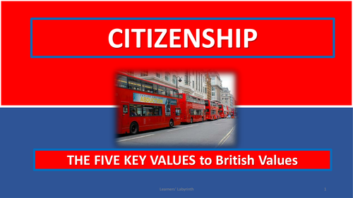 Citizenship- Five Key values 
