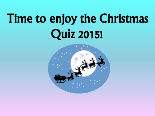 Christmas/End of Term Quiz 2015