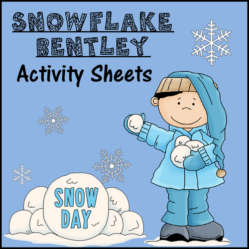 Snowflake Bentley Activity Sheets *Print & Go!*