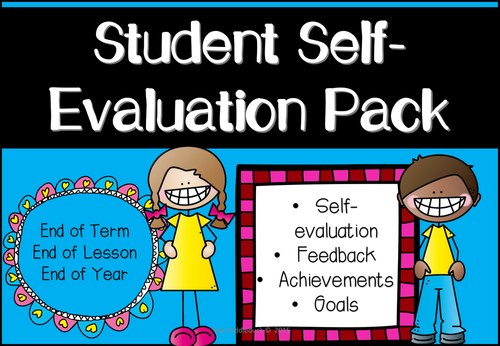  Student Self-Evaluation Pack (End of Term, End of Year, End of Lesson)