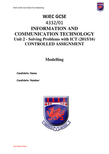 WJEC Unit 2 Controlled Assignment Task 6 and Task 7 - Modelling 