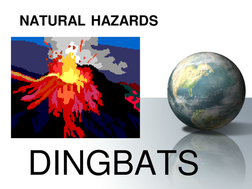 Revision PowerPoint - Natural Hazards - Dingbats