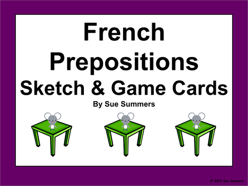 French Prepositions Sketch and Game Cards / Flashcards