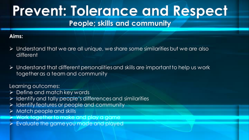 British Values: Prevent: Tolerance and respect - People; skills and community