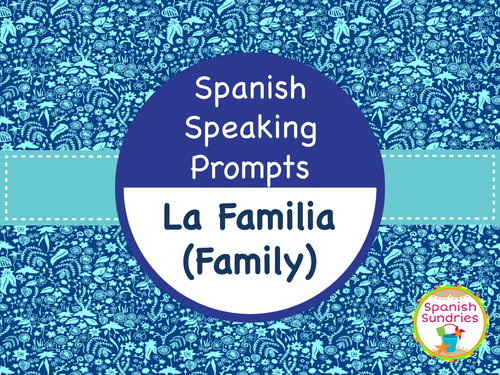 Spanish Speaking Prompts - La Familia (Family)