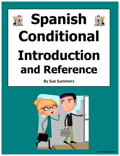 Spanish Conditional Tense Introduction and Student Reference