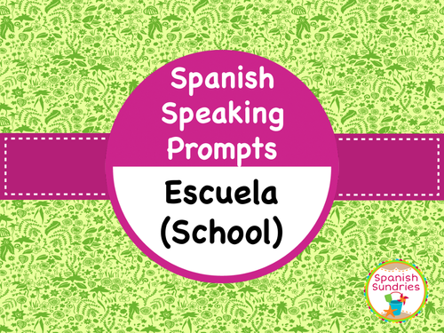 Spanish Speaking Prompts - School (Escuela)