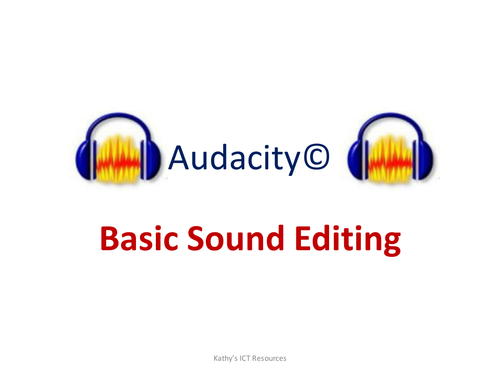 Audacity - An Introduction (KS2 Primary - Computing)