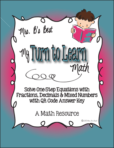My Turn to Learn QR Code Task Cards:  Solve Equations with Fractions, Decimals &Mixed Numbers