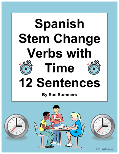 Spanish Stem Change Verbs & Time 12 Sentences Worksheet