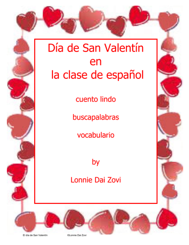 Día de San Valentín en la clase de español by Lonnie Dai Zovi