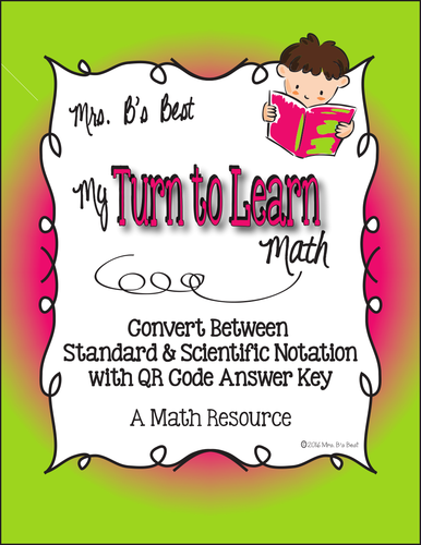 My Turn to Learn QR Cards: Convert Between Standard & Scientific Notation