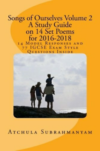 Songs of Ourselves Volume 2 : 77 IGCSE Exam Style Questions and 14 Model Responses: A Study Guide