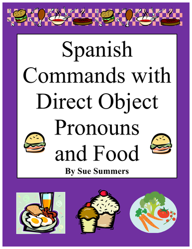Spanish Informal Commands with Direct Object Pronouns and Food