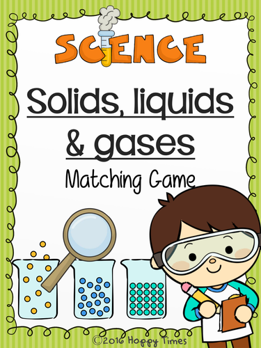 STATES OF MATTER Solids, Liquids, Gases MATCHING CARD GAME Science Activity