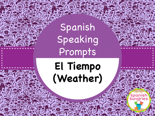 Spanish Speaking Prompts - Weather (El Tiempo)