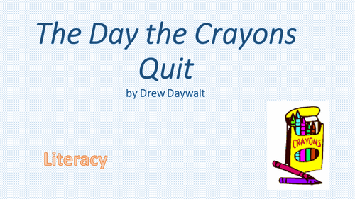 The Day the Crayons Quit PPT