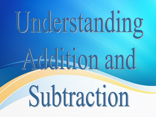 Year 2 Term 2 Week 3 Lesson 2: 	Understanding Addition and Subtraction
