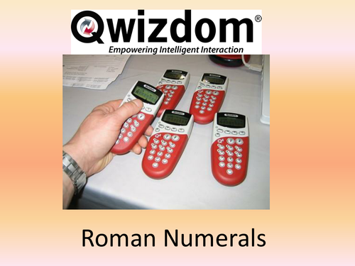 Maths QWIZDOM Powerpoint - Roman Numerals Revision Quiz