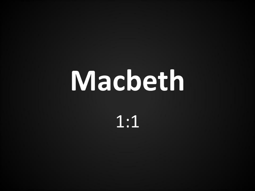 Macbeth 1:1 powerpoint