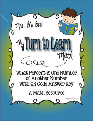 My Turn to Learn QR Cards: What Percent of a Number is Another Number