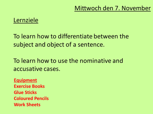 Beginners German Lesson 8: Subjects objects, nominative and accusative.