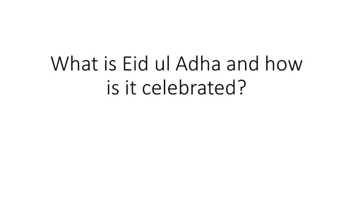 Y7/8 RE How important is Eid - ul - Adha?