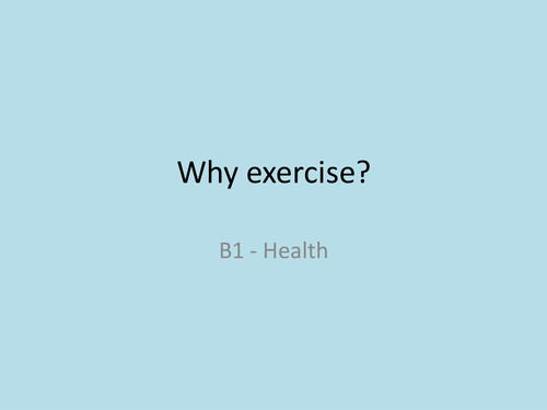 Why exercise?