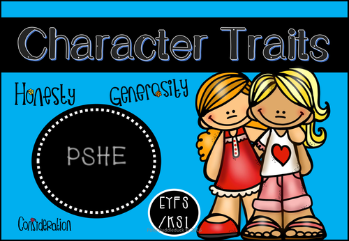 Character Traits (PSHE UNIT for EYFS/KS1)
