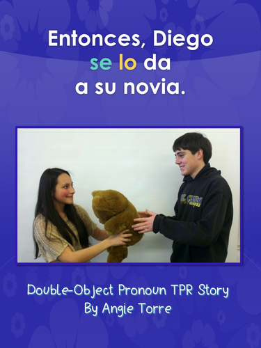 Spanish Double-Object Pronoun TPR Story Power Point