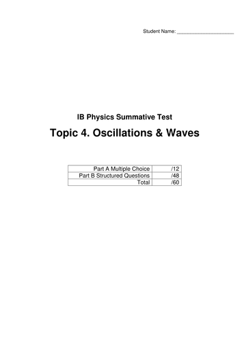 IB Physics 2016 Topic 4 Summative Test with Mark Key