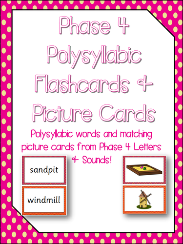 Phase 4 - Polysyllabic Words Flashcards & Picture Cards - Letters & Sounds - NO PREP Resource!!