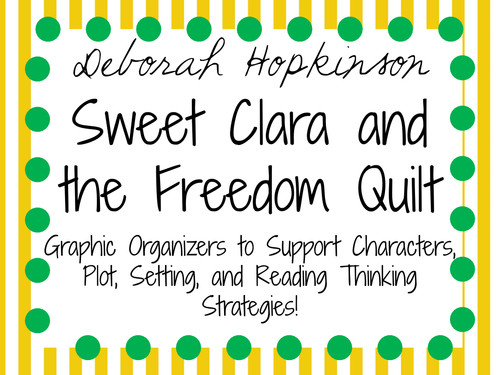 Sweet Clara and the Freedom Quilt Picture Book Study