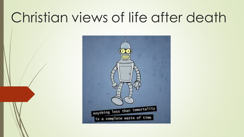OCR A2 Life after Death - Christian views on resurrection