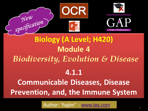 OCR (A Level; H420) - 4.1.1Communicable Disease, Prevention, & Immunity - 1st Assessment 2017 - pptx