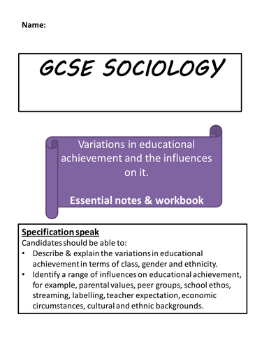AQA Sociology GCSE 'Factors affecting educational achievement' booklets. EDUCATION