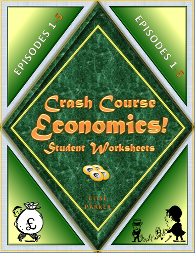 UK Version: Crash Course Economics Worksheets: Episodes 1-5