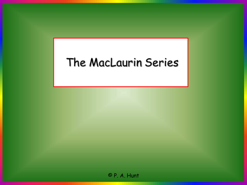 MacLaurin's Series
