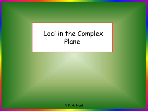 Loci in the Complex Plane