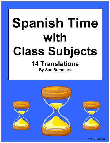 Spanish Time with Class Subjects 14 Translations Worksheet 