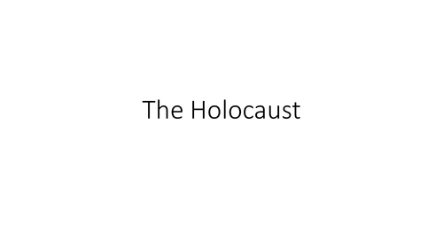 The Holocaust - A work book and presentation